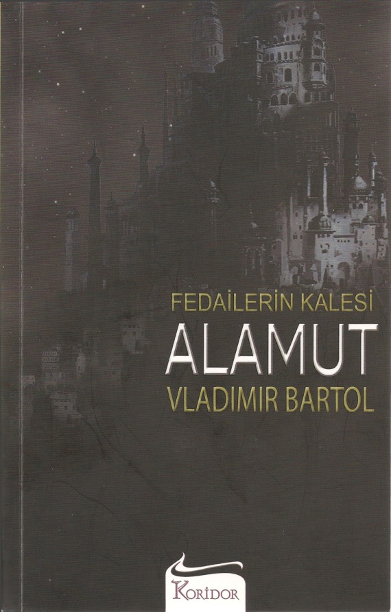 Fedailerin Kalesi Alamut - Vladimir Bartol 