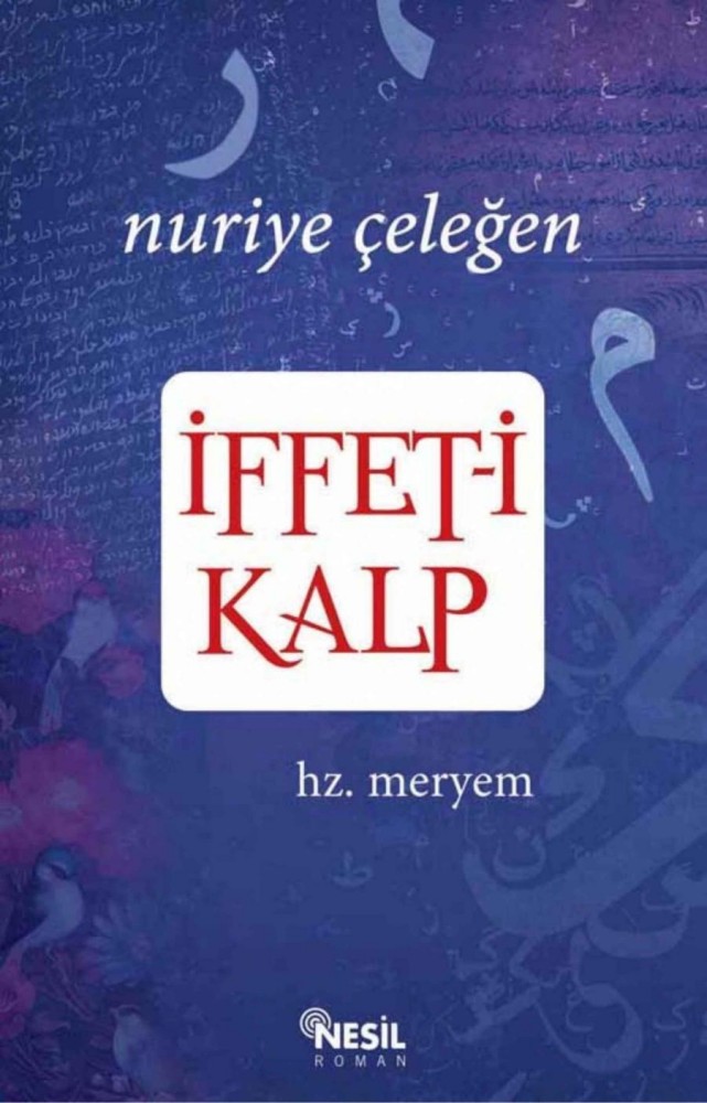 İffet-i Kalp  - Nesil Yayınları 