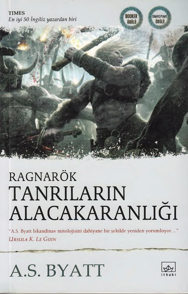 Ragnarök Tanrıların Alacakaranlığı - A. S. Byatt 