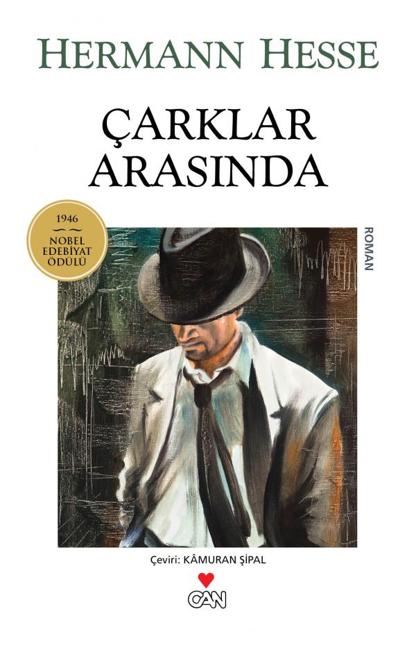 Çarklar Arasında  - Hermann Hesse 