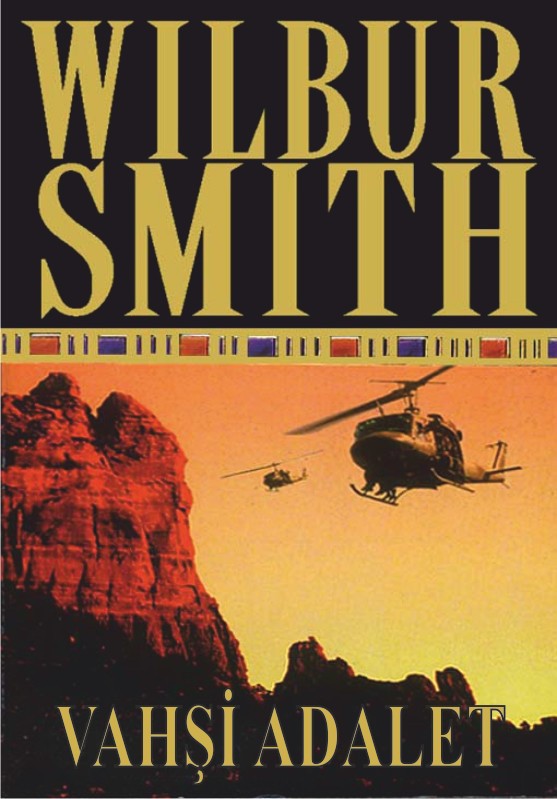 Vahşi Adalet - Wilbur Smith 