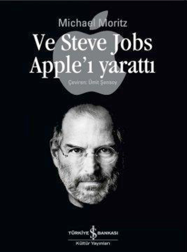 Ve Steve Jobs Apple'ı Yarattı - Michael Moritz 