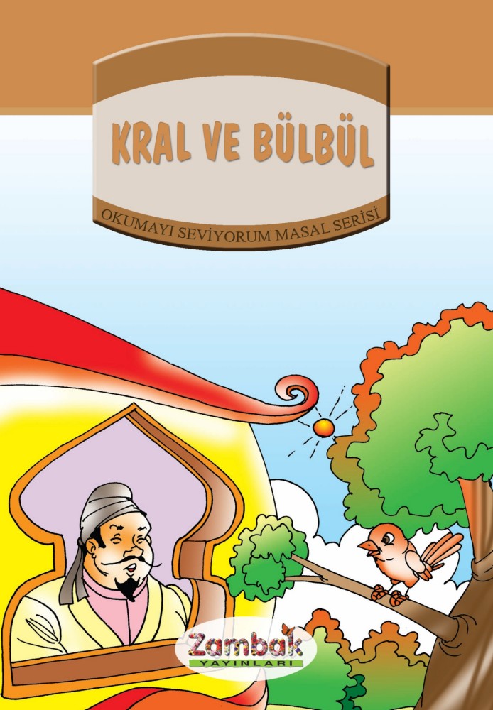 Kral ve Bülbül  - Zambak Yayınları 