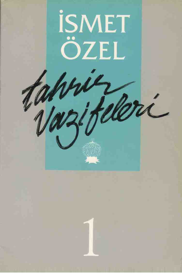 Tahrir Vazifeleri 1  - İsmet Özel 