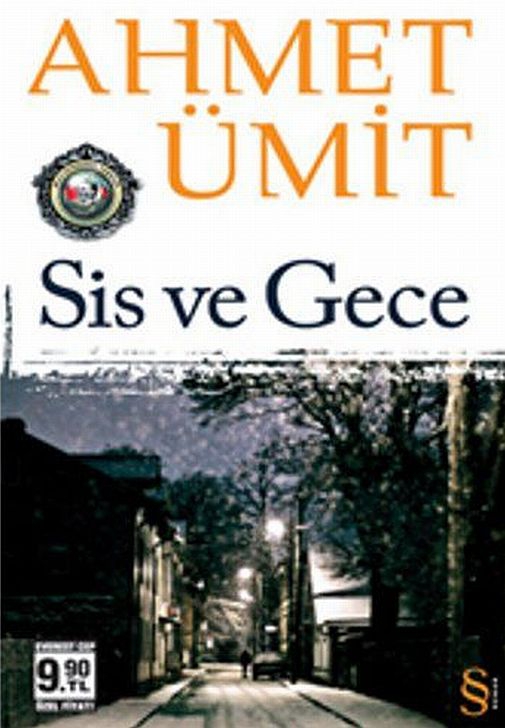 Sis ve Gece - Ahmet Ümit 