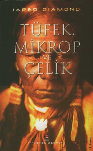 Tüfek, Mikrop ve Çelik - Jared Diamond 