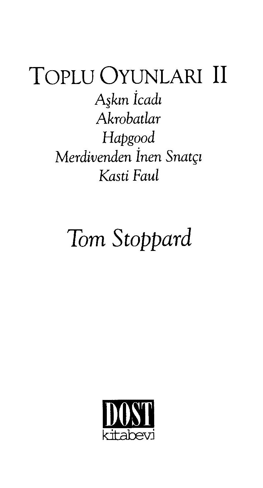 Tüm Oyunları II - Tom Stoppard 