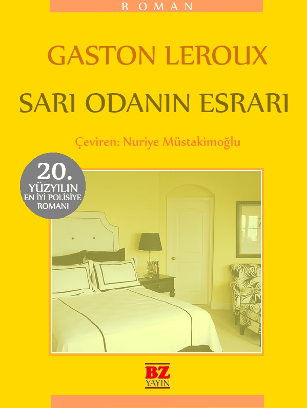 Sarı Odanın Esrarı - Gaston Leroux 