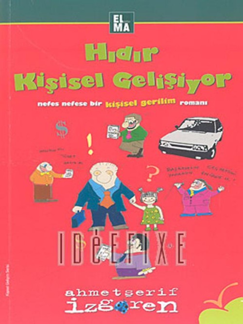 Hıdır Kişisel Gelişiyor  - Ahmet Şerif İzgören 