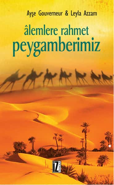 Yeni Başlayanlar için Peygamberimiz  - İz Yayıncılık 