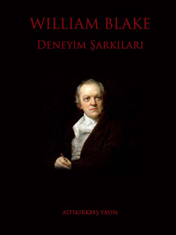 Deneyim Şarkıları - William Blake 