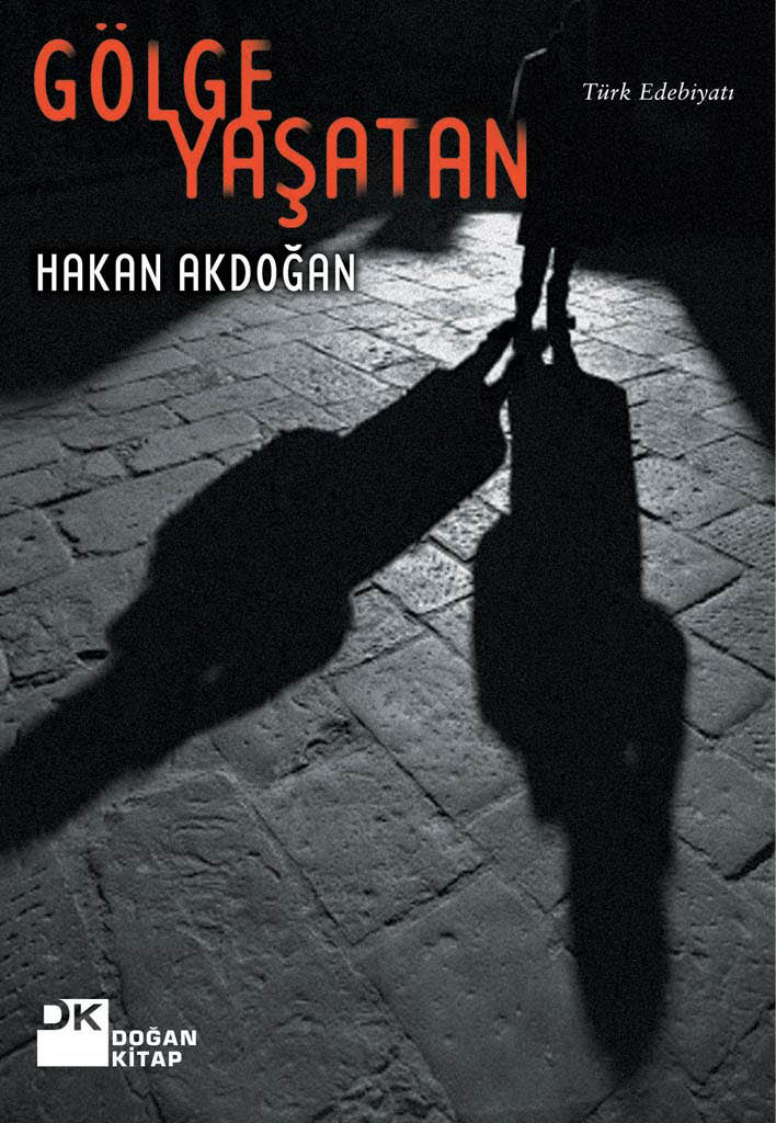 Gölge Yaşatan  - Doğan Kitap 