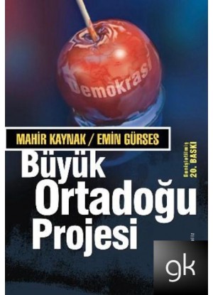 Büyük Ortadogu Projesi - Mahir Kaynak 