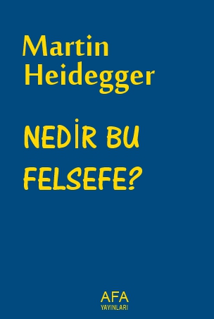 Nedir Bu Felsefe - Heidegger 