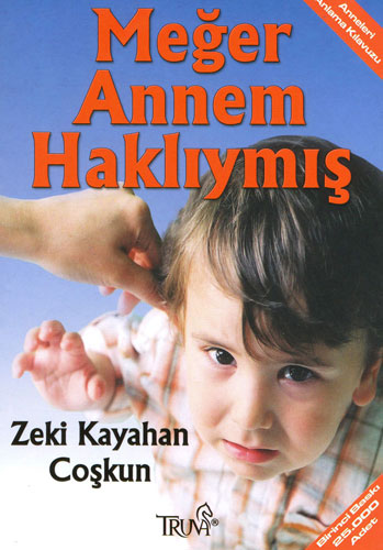 Meğer Annem Haklıymış - Zeki Kayahan Coşkun 