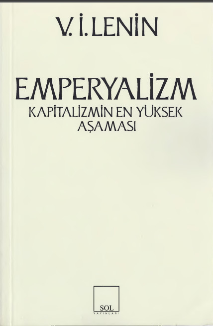 Emperyalizm Kapitalizmin En Yüksek Aşaması - Vladimir İlyiç Lenin 