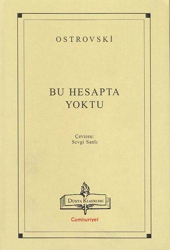 Bu Hesapta Yoktu - Aleksandr Nikolayeviç Ostrovki 