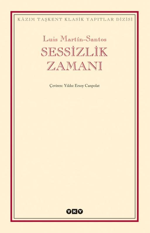 Sessizlik Zamanı - Luis Martín-Santos 