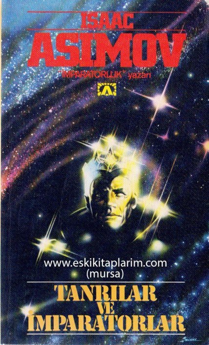 Tanrılar ve İmparatorlar - Isaac Asimov 