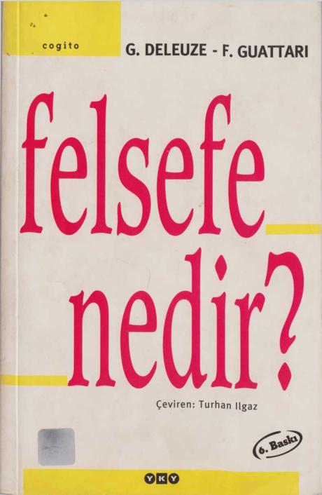 Felsefe Nedir? - G.Deleuze, F.Guattari 