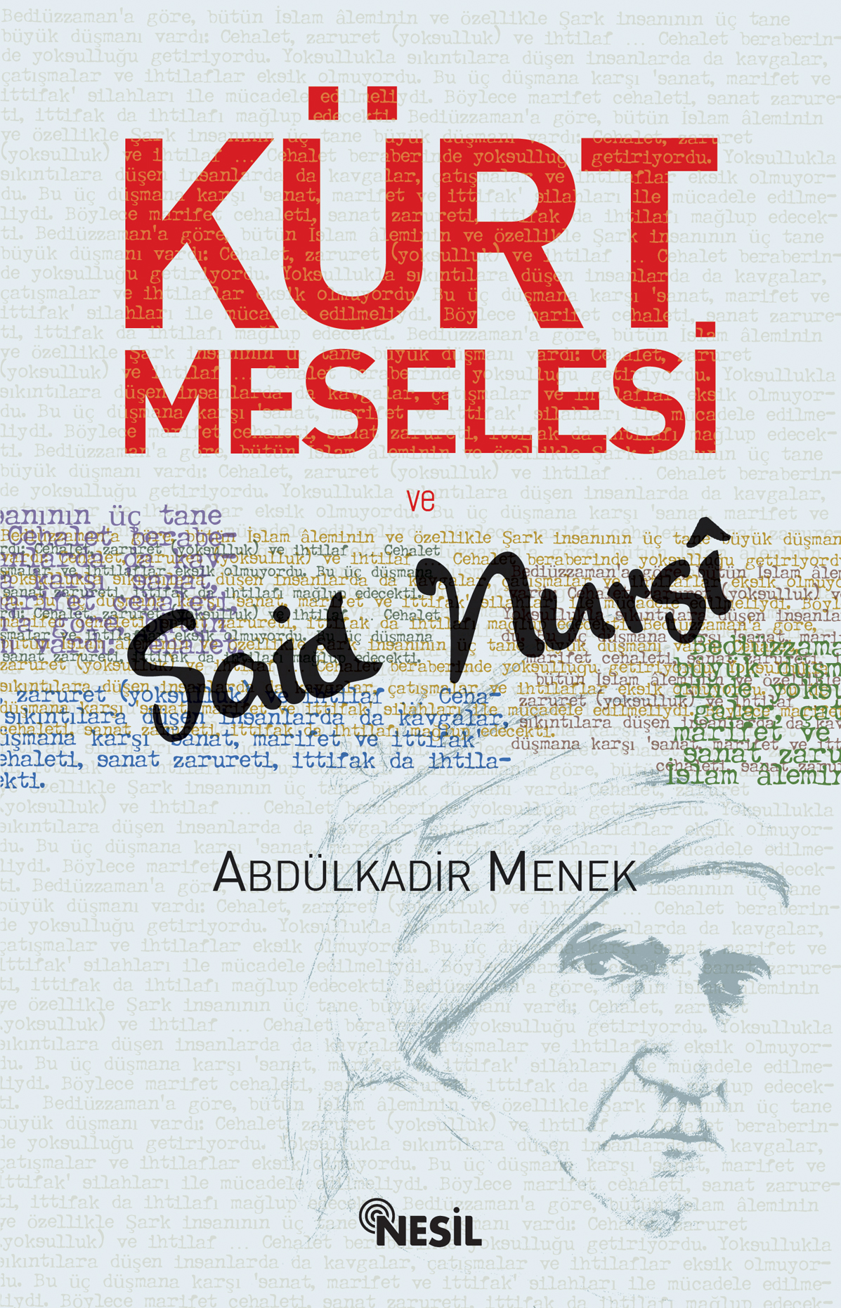 Kürt Meselesi ve Said Nursi - Abdülkadir Menek 