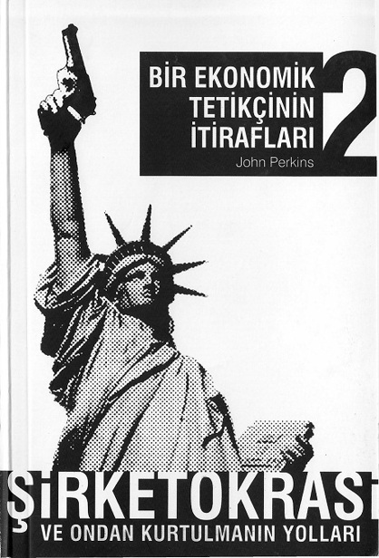 Bir Ekonomik Tetikçinin İtirafları 2 - John Perkins 