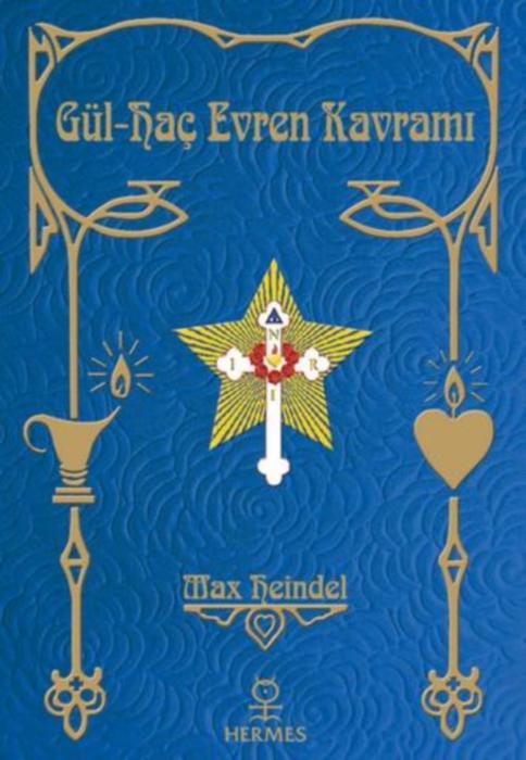 Gül-Haç Evren Kavramı - Max Heindel 