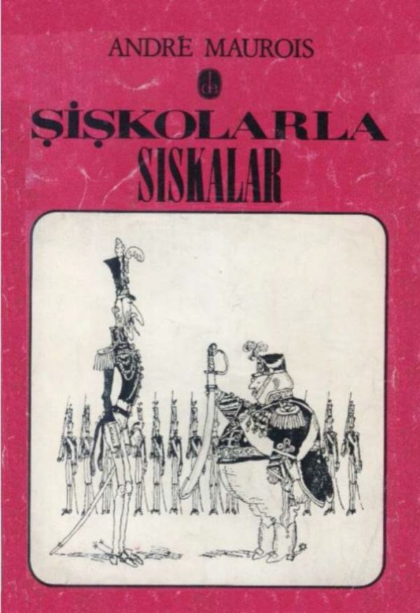 Şişkolar ve Sıskalar - André Maurois 