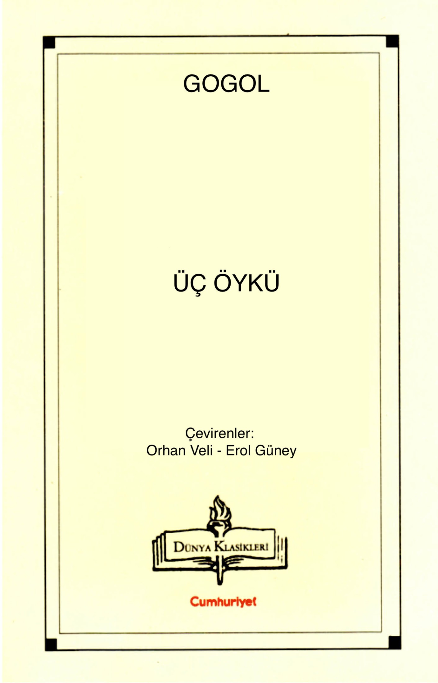 Üç Öykü  - Cumhuriyet Kitap 