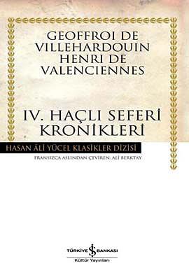 IV. Haçlı Seferi Kronikleri  - İş Bankası Kültür Yayınları 