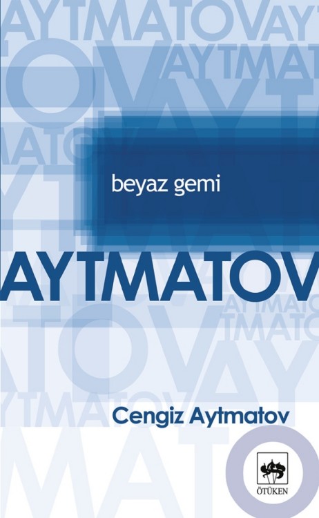 Beyaz Gemi  - Cengiz Aytmatov 