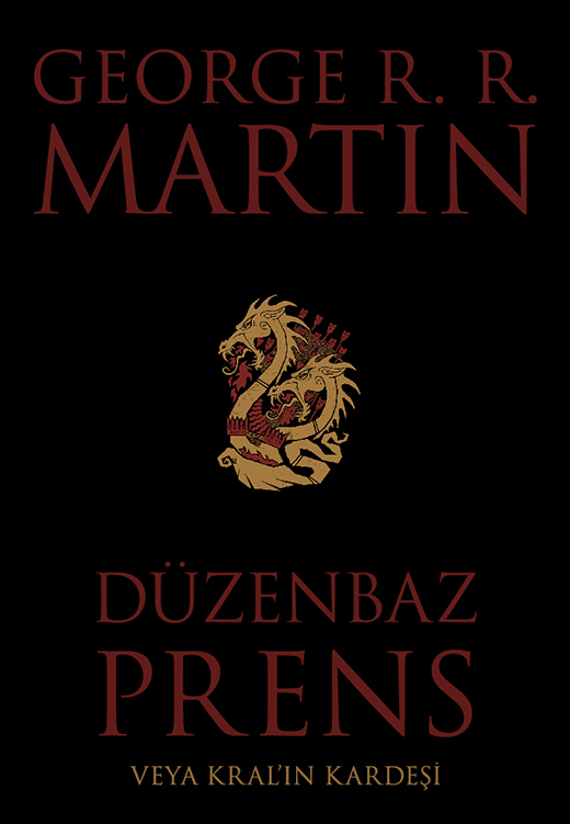 Düzenbaz Prens Veya Kral'ın Kardeşi - George R. R. Martin 