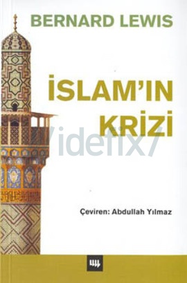 İslamın Krizi - Bernard Lewis 