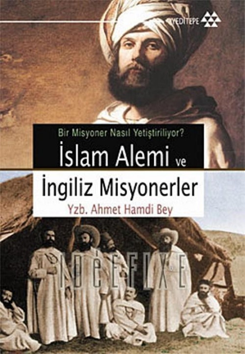 İslam Alemi ve İngiliz Misyonerler