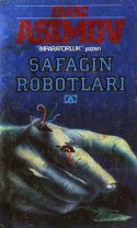 Şafağın Robotları - Isaac Asimov 