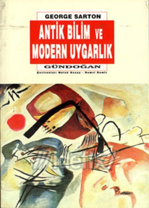 Antik Bilim ve Modern Uygarlık  - Gündoğan Yayınları 