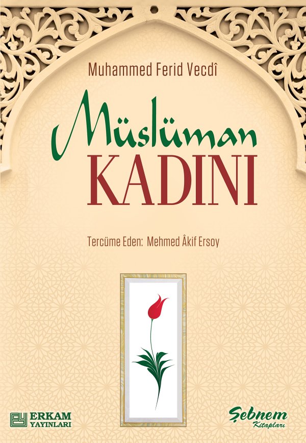 Müslüman Kadını - Muhammed Ferid Vecdi 