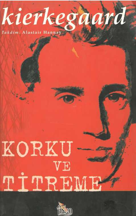 Korku ve Titreme - Kierkegaard 