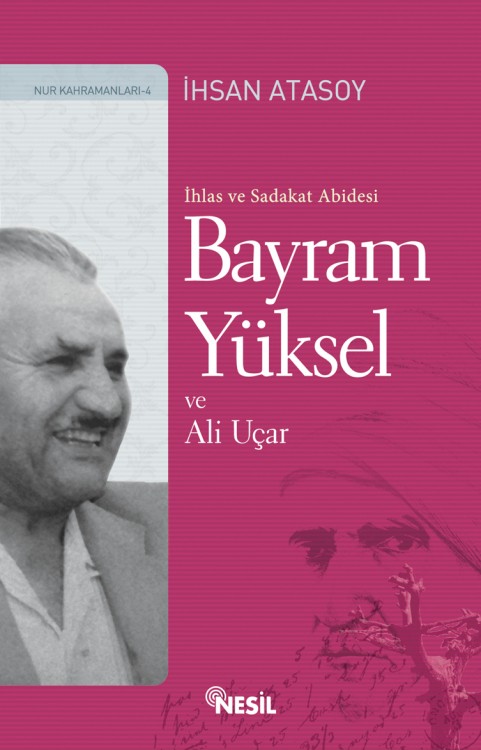 Bayram Yüksel ve Ali Uçar  - Nesil Yayınları 