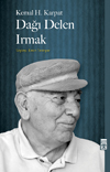 Dağı Delen Irmak  - Timaş Yayınları 