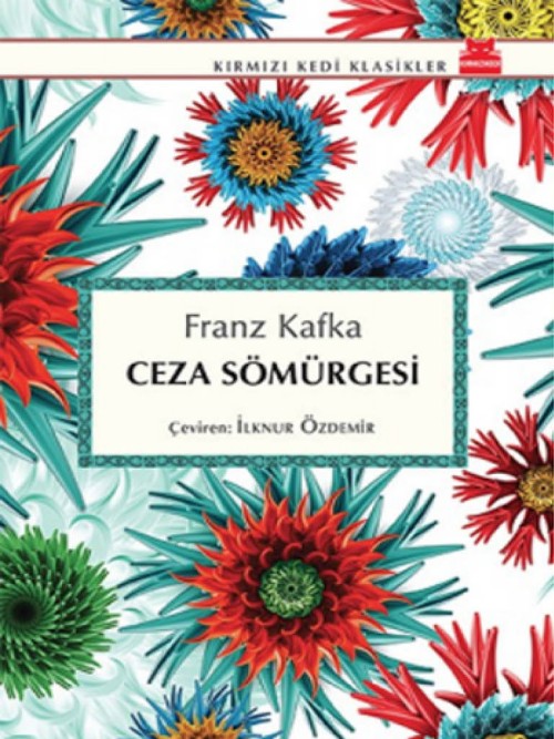 Ceza Sömürgesi  - Franz Kafka 