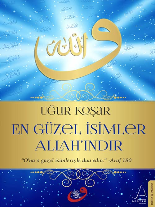 En Güzel İsimler Allah'ındır  - Destek Yayınları 