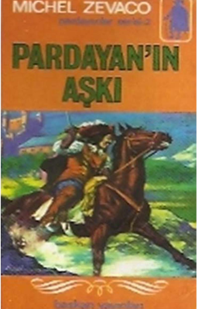 Pardayanın Aşkı - Michel Zevaco 