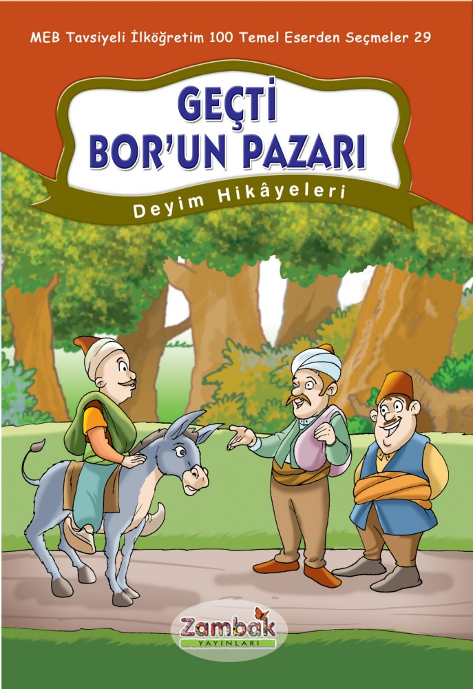 Geçti Bor'un Pazarı  - Zambak Yayınları 