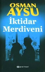 İktidar Merdiveni  - Osman Aysu 