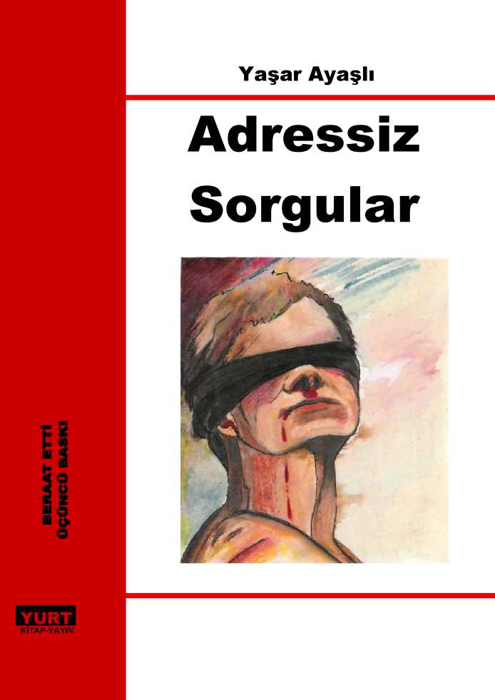 Adressiz Sorgular - Yaşar Ayaşlı 