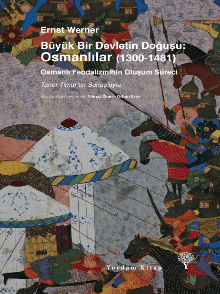 Büyük Bir Devletin Doğuşu Osmanlılar (1300-1481)