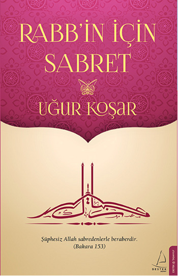 Rabb'in İçin Sabret - Uğur Koşar 