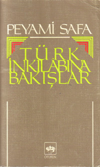 Türk İnkılabına Bakışlar - Peyami Safa 