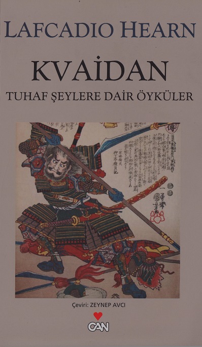 Kvaidan Tuhaf Şeylere Dair Öyküler - Lafcadio Hearn 